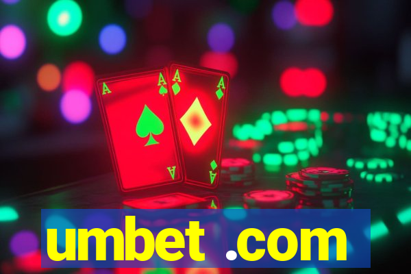 umbet .com